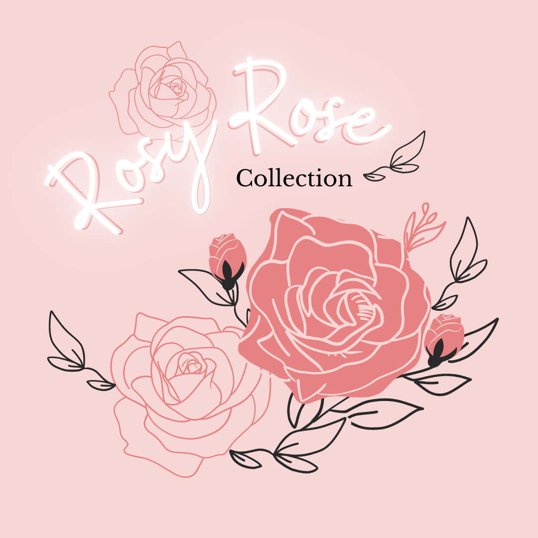 Rosy Rose Collection